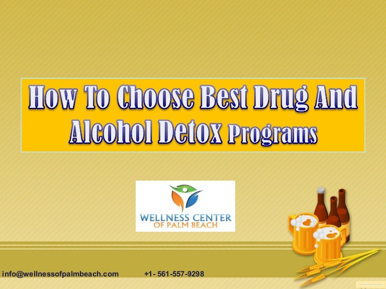 How To Choose Best Drug And Alcohol Detox Programs