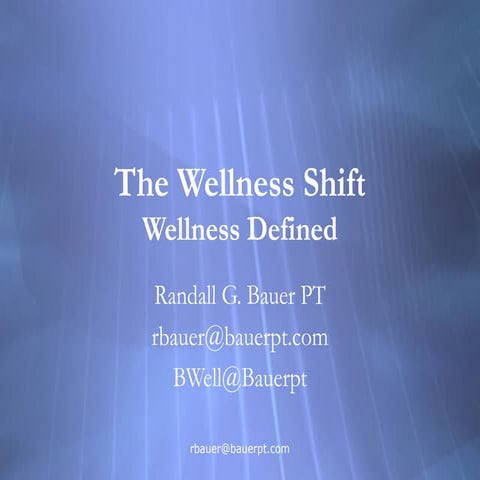 Wellness Shift:Wellness Defined First Steps to Balanced Change