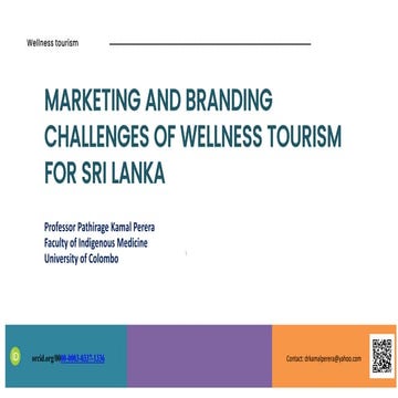 MARKETING AND BRANDING  CHALLENGES OF WELLNESS TOURISM  FOR SRI LANKA