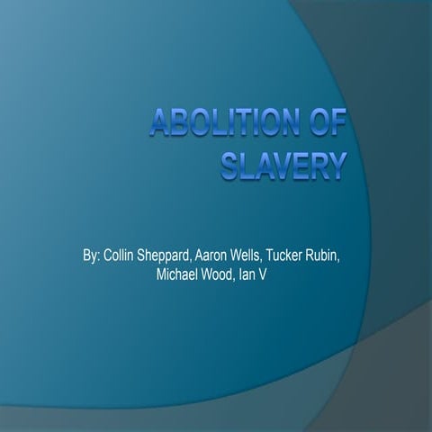 Wells abolition powerpoint final   copy