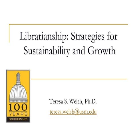Librarianship: Strategies for Sustainability and Growth