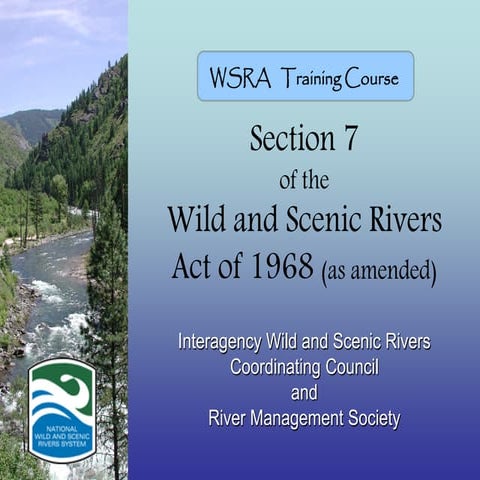 Section 7 Determinations – How to complete a Section 7 - Randy Welsh, Steve Chesterton - USDA Forest Service