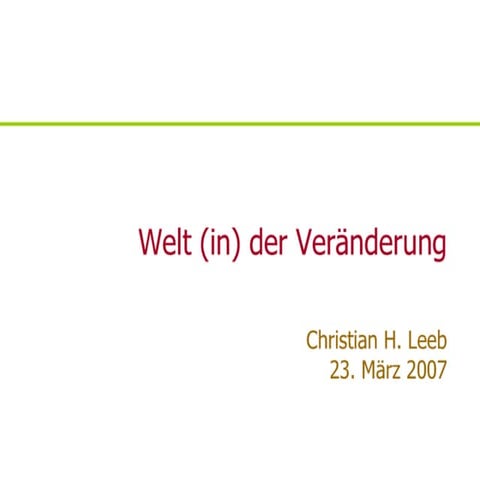 Welt (In) der Veränderung