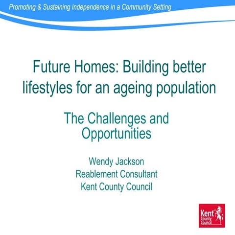 Wendy Jackson presentation at Future Homes: Building better lifestyles for an ageing population, 30 July 2011