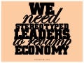We need stereotyped leaders to revamp World Economy