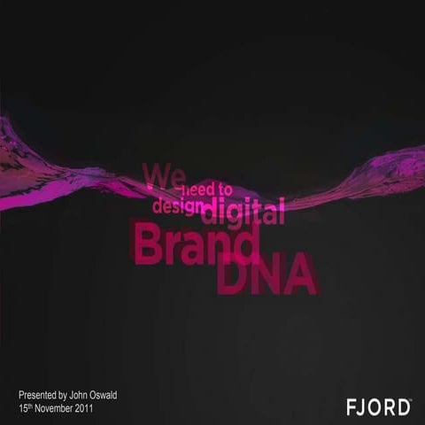 We need to design digital Brand DNA