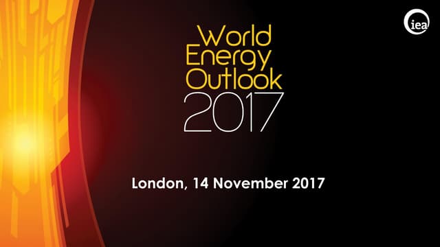 World Energy Outlook, 2017