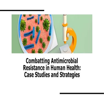 Global and National Action Plan on Anti-Microbial Resistance | PPTX