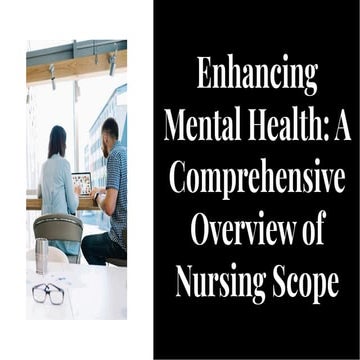 enhancing-mental-health-a-comprehensive-overview-of-nursing-scope-