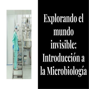 explorando-el-mundo-invisible-introduccion-a-la-microbiologia ...