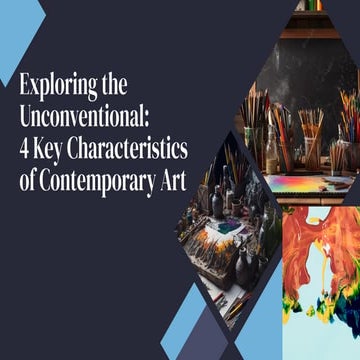 Exploring The Unconventional: 4 Key Characteristics Of Contemporary Art