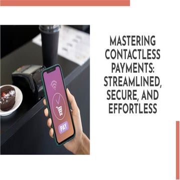 What Is Contactless Payment? How It Works & Why It Matters | PDF