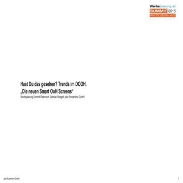 Werbeplanung.at SUMMIT 15 – Hast du das gesehen? Trends im Dooh – Damian Rodgett