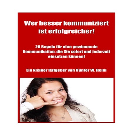 Wer besser kommuniziert ist erfolgreicher!