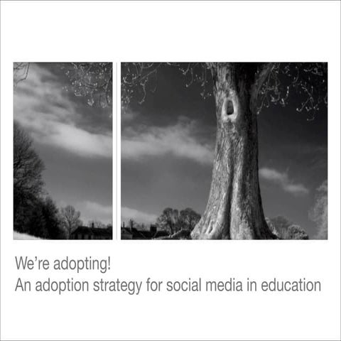We're Adopting! A Strategy for Social Media In Education