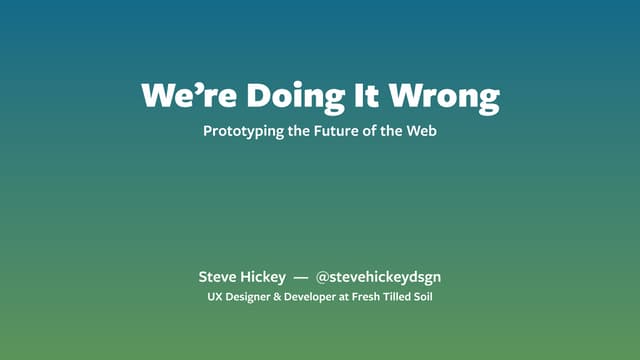 Were Doing It Wrong, Future Insights Live, June 2014