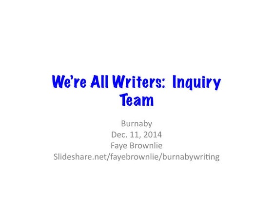 We're All Writers - Inquiry Team #1