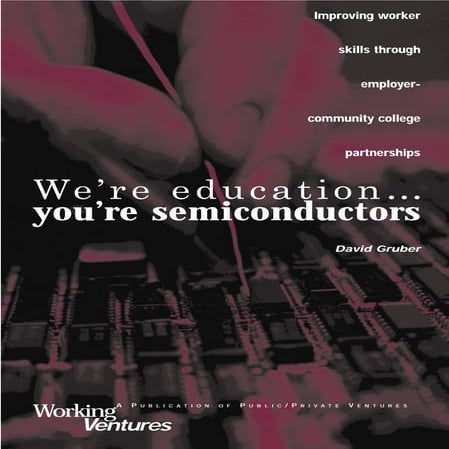 We're Education...You're Semiconductors