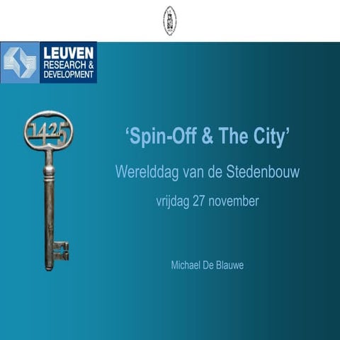 WD 2015_Spin off & the city_Michael De Blauwe (KULeuven Research & Development)
