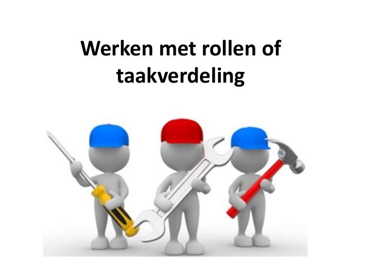 Werken met rollen of taakverdeling