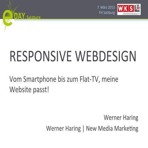 Responsive Webdesign - Vom Smartphone bis zum Flat-TV, meine Webseite passt