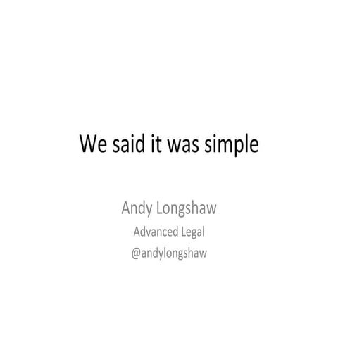 We said it was simple
