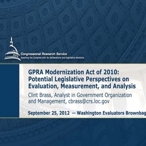 GPRA Modernization Act of 2010: Potential Legislative Perspectives on Evaluat...