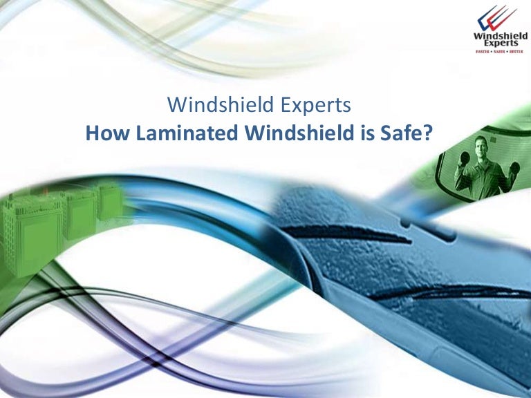 How laminated windshield is safe?