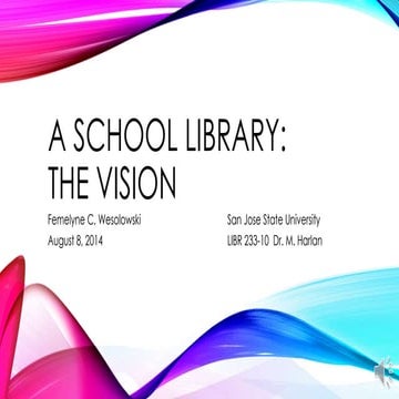 A School Library: The Vision Project