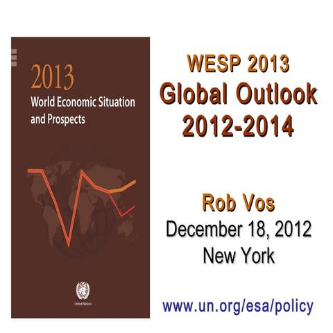 World Economic Situation and Prospects 2013: Global Economic Outlook 2012-2014