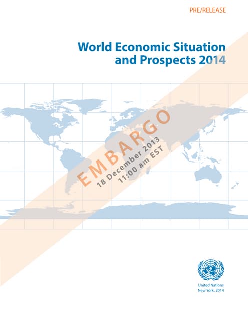 World Economic Situation and Prospects (WESP) 2014: The global economic outlook