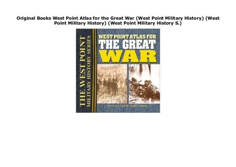 Original Books West Point Atlas for the Great War (West Point Militar…