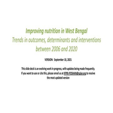 Improving nutrition in West Bengal:Trends in outcomes, determinants and inter...