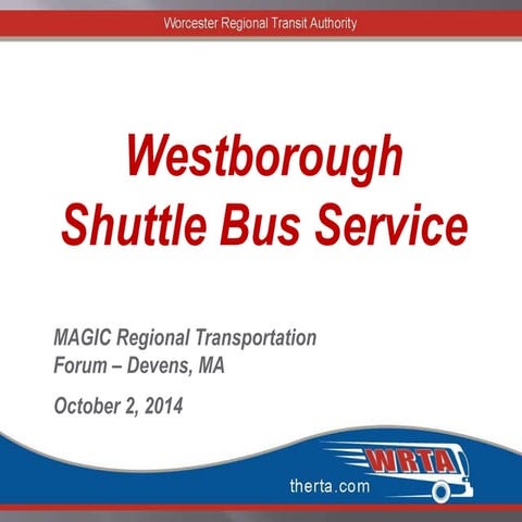 Westborough shuttle service - MAGIC transportation forum 10.2.14 ...