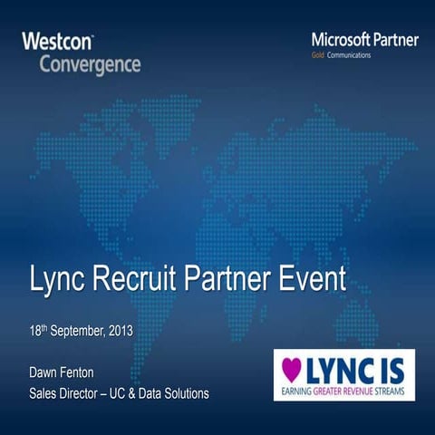Westcon Lync Recruit Event 18-9-13