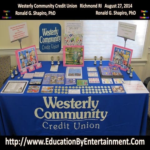 Education By Entertainment Program Display at the Westerly Community ...
