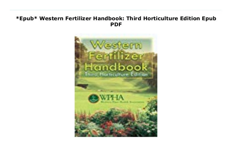 *Epub* Western Fertilizer Handbook Third Horticulture Edition Epub P…