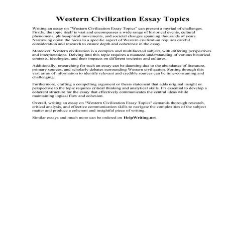 Western Civilization Essay Topics. HISTORY of western civilization Essay Exam...