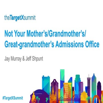 Not Your Mother’s/Grandmother’s/Great-Grandmother’s Admissions Office