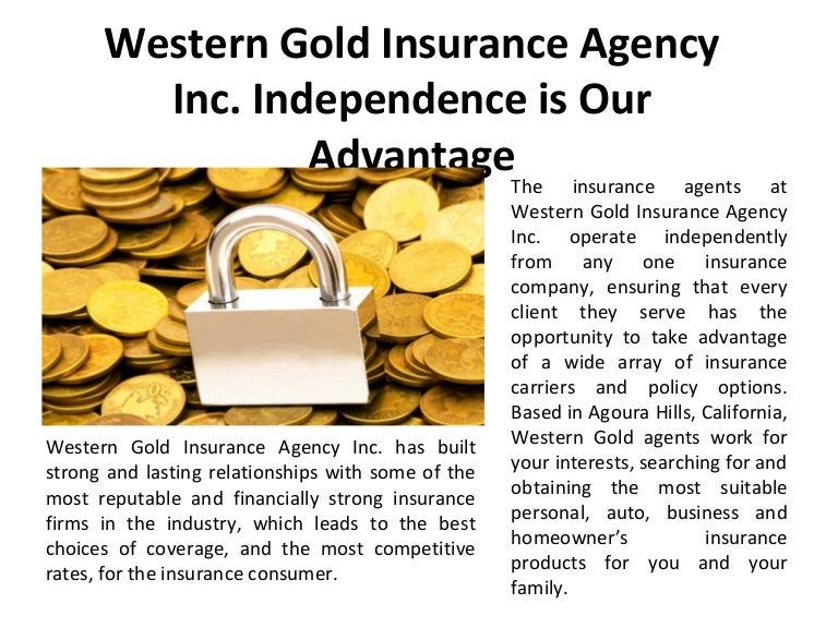 Western gold insurance agency inc independence is our
