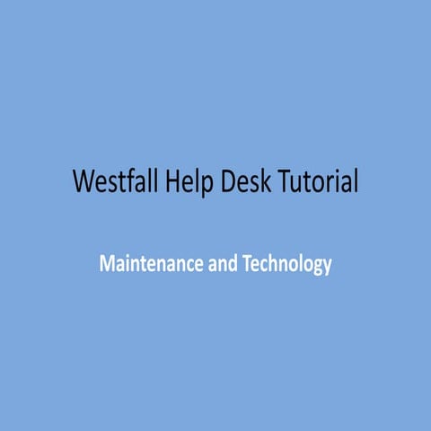 Westfall Help Desk Tutorial