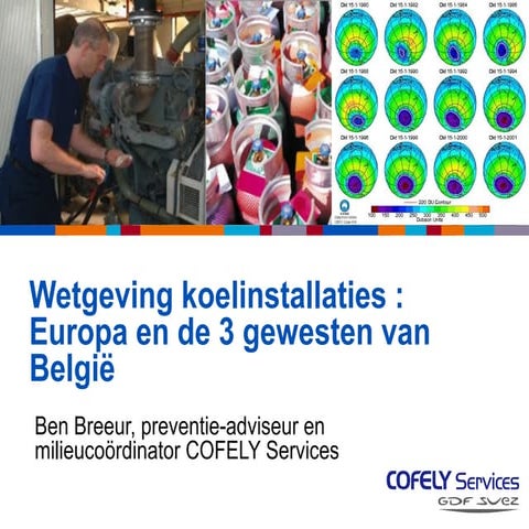 Wetgeving koelinstallaties en keuring airco's   3 gewesten - update 2012