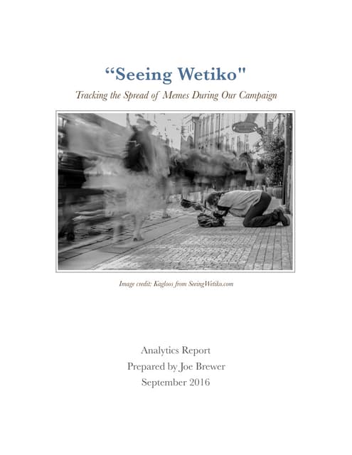 Seeing Wetiko: Tracking the Spread of Memes on Social Media
