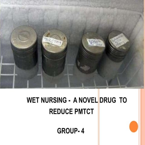 Wet Nursing  Novel Drug To Reduce Pmtct