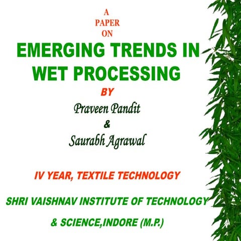 Emerging Trends In Wet Processing