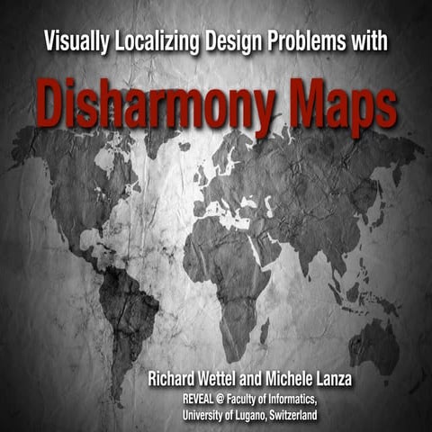 Visually Localizing Design Problems with Disharmony Maps