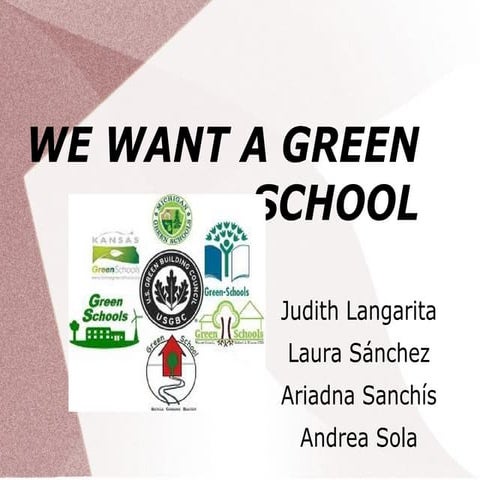 We want a green school