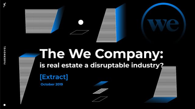 [Extract] Study The We Company: is real estate a disruptable industry?