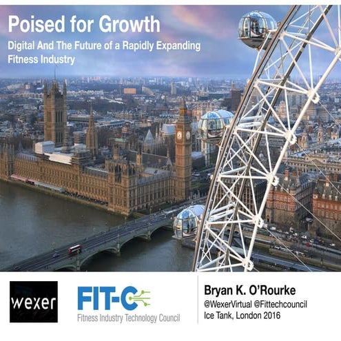 Poised For Growth. Digital And The Future Of A Rapidly Expanding Fitness Indu...