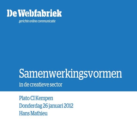 Samenwerkingsvormen in de creatieve sector | PPT